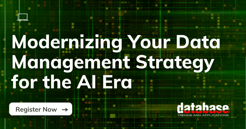 Modernizing Your Data Management Strategy for the AI Era