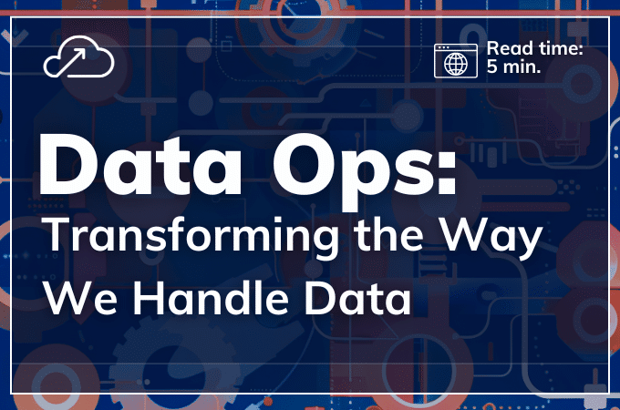 Blog Post Cover Image including title (DataOps: Transforming the Way We Handle Data), Ascend Logo, and estimate read time (5 Minutes)