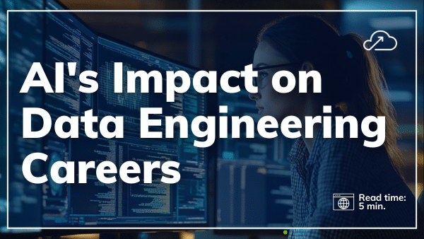 Blog title card for a post entitled "AI's Impact on Data Engineering Careers" including a estimated read time of 5 minutes